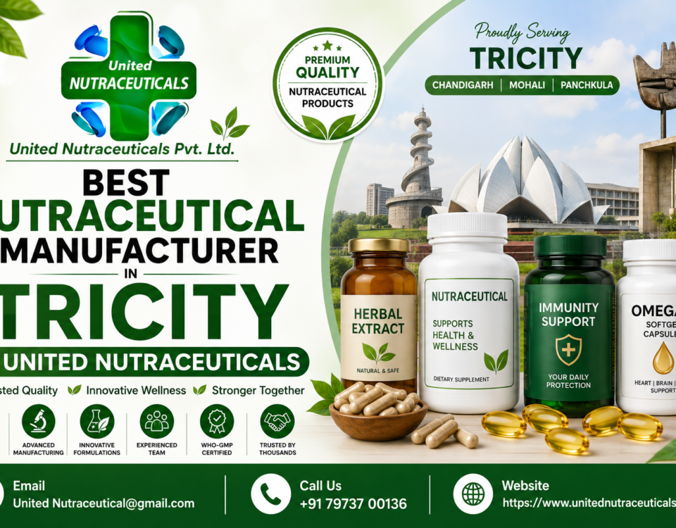 Best Nutraceutical Manufacturer in Tricity Is United Nutraceuticals
