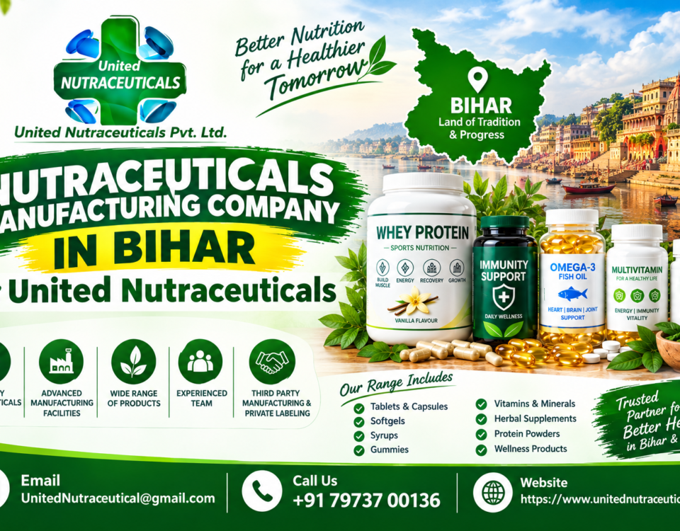 Nutraceuticals Manufacturing Company in Bihar Is United Nutraceuticals